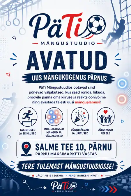 Päti mängustuudio avamine Pärnus, uus mängukogemus lastele ja peredele.